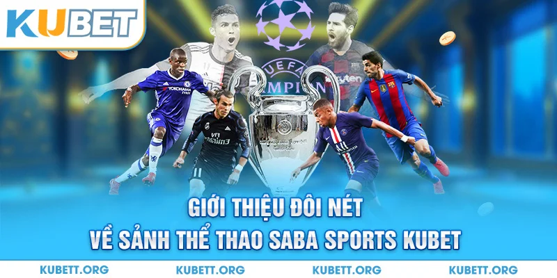 Những loại hình cá cược mà sảnh Saba tại KUBET đem đến cho người chơi